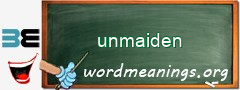 WordMeaning blackboard for unmaiden